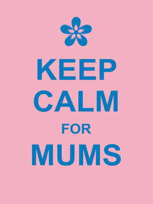 cover image of Keep Calm for Mums
